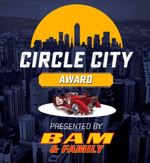 Competition for the Circle City Award presented by BAM & FAMILY Competition for the Circle City Award presented by BAM & FAMILY