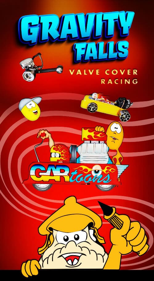 Gravity Falls Valve Cover Race